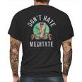 Rafiki Dont Hate Meditate Mens Back Print T-shirt