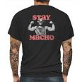 Randy Macho Man Savage Stay Macho Mens Back Print T-shirt