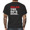 Relax The Djs Here Mens Back Print T-shirt