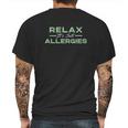 Relax Its Just Allergies Social Distancing Mens Back Print T-shirt