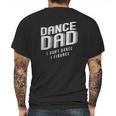 Retta Dance Dad I Dont Dance I Finance Mens Back Print T-shirt