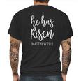 He Has Risen Matthew 286 Mens Back Print T-shirt