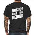 Rogues Do It From Behind Dnd Rogue Mens Back Print T-shirt