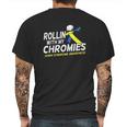 Rolling With My Chromies Mens Back Print T-shirt