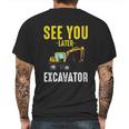 See You Later Excavator Funny Steam Mens Back Print T-shirt