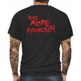 Send More Paramedics T-Shirt Mens Back Print T-shirt