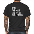 Seth The Man The Myth The Legend Funny Gift Mens Back Print T-shirt