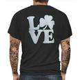 Shamrock Love Funny St Pats Paddy Patrick Pattys Green Heart Cute Mens Back Print T-shirt