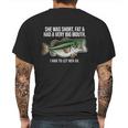 She Was Short Fat And Had A Big Mouth Bass Funny Fishing Mens Back Print T-shirt