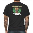 Show Me Your Tikis Funny Angry Tiki Hawaiian Mens Back Print T-shirt