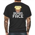 Shut It Beard Face Funny Facial Hair Mens Back Print T-shirt