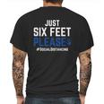 Six Feet Please Social Distancing T-Shirt Mens Back Print T-shirt