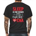 Sleep Is For Sissies I Am A Night Shift Cna Funny Saying Mens Back Print T-shirt