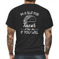 Im A Slut For Tacos A Tacho Mens Back Print T-shirt