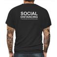 Social Distancing If You Can Read This You Are Too Close Mens Back Print T-shirt