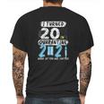 Social Distancing I Turned 20 In 2021 None Of You Are Invited Mens Back Print T-shirt