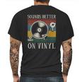 Sounds Better On Vinyl Record Album Mens Back Print T-shirt