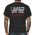 Stanford University Married Into I Married Into This Mens Back Print T-shirt