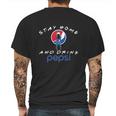 Stay Home And Drink Pepsi Shirt Mens Back Print T-shirt