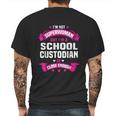 I Am Superwoman But I Am Aschool Custodian Mens Back Print T-shirt