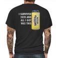 I Survived 2020 And All I Got Was This Twisted Tea Mens Back Print T-shirt