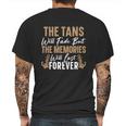 The Tans Will Fade But The Memories Will Last Forever Gift Mens Back Print T-shirt