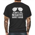 Thats A Negative Ghost Rider Pun Gift For Movie Lover Mens Back Print T-shirt