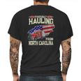 Truck Driver Proudly Hauling From North Carolina Trucker Mens Back Print T-shirt