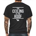 Ugp Campus Apparel The Ceiling Is The Roof Basketball Mens Back Print T-shirt