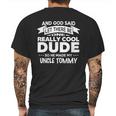 Uncle Tommy Really Cool Dude Funny Niece Nephew Gift Mens Back Print T-shirt