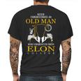 Never Underestimate An Old Man Who Graduated From Elon College Mens Back Print T-shirt