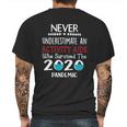 Never Underestimate Who Survived The Pandemic Activity Aide Mens Back Print T-shirt