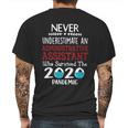 Never Underestimate Who Survived The Pandemic Administrative Assistant Mens Back Print T-shirt