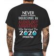 Never Underestimate Who Survived The Pandemic Audiology Assistant Mens Back Print T-shirt