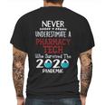 Never Underestimate Who Survived The Pandemic Pharmacy Tech Mens Back Print T-shirt