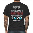 Never Underestimate Who Survived The Pandemic Rad Tech Mens Back Print T-shirt