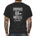 Unpaid Movie Critic Film Cinema Motion Picture Fan Mens Back Print T-shirt