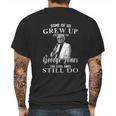 Some Of Us Grew Up Listening To George Jones Love Music Mens Back Print T-shirt