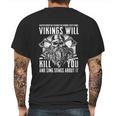 Vikings Will Kill You And Sing Songs About It Mens Back Print T-shirt