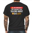 Warning I May Start Talking About Bitcoin Funny Crypto Mens Back Print T-shirt