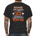 Warning This Person Has A Dirty Mind Everything You Say Can And Will Be Tunrned Into Something Dirty Mens Back Print T-shirt