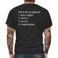 How To Win An Argument Have A Vagina Mens Back Print T-shirt