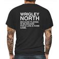 Wrigley North Because Playing In Milwaukee Feels Like A Home Game Mens Back Print T-shirt