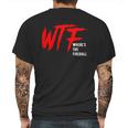 Wtf Wheres The Fireball T-Shirt Mens Back Print T-shirt