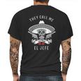 They Call Me El Jefe Mens Back Print T-shirt