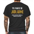 Yo Trate De Jubilarme Pero Ahora Trabajo Para Mi Esposa Mens Back Print T-shirt