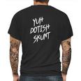 Yuh Dotish Skunt Mens Back Print T-shirt