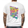 90S 90Ies Nineties Retro Party Funny Gift Flashback Mens Back Print T-shirt