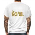 93 Til Infinity Gold Mens Back Print T-shirt