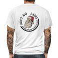 Aint No Laws When Youre Santa Claus Mens Back Print T-shirt